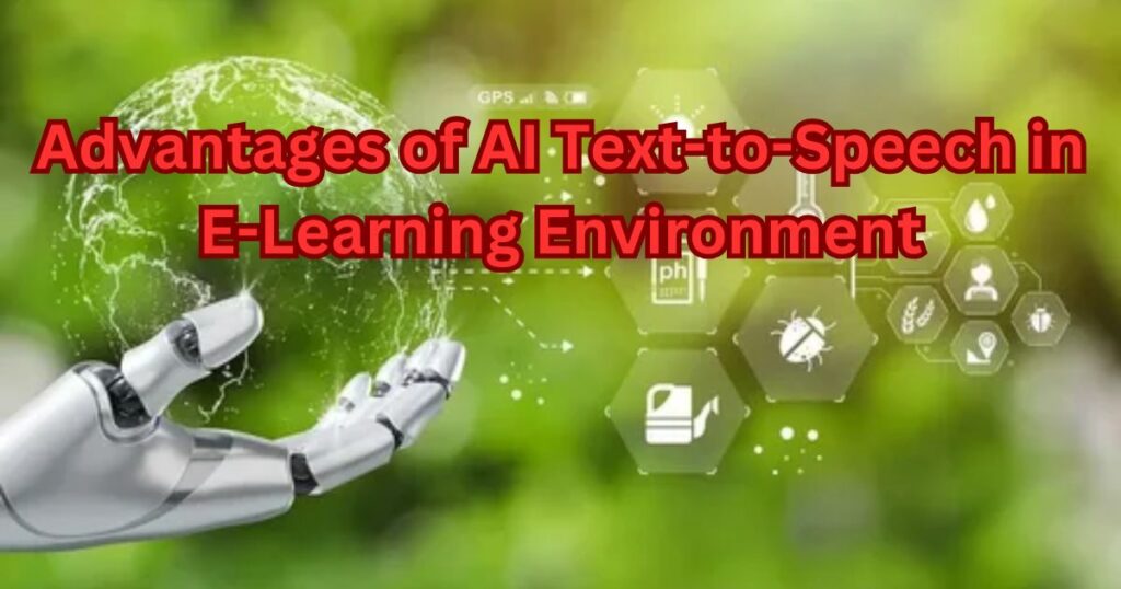 Advantages of AI Text-to-Speech in E-Learning Environment