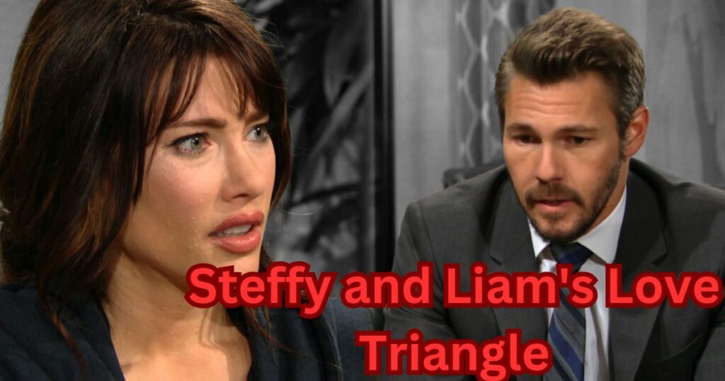 Steffy and Liam's Love Triangle