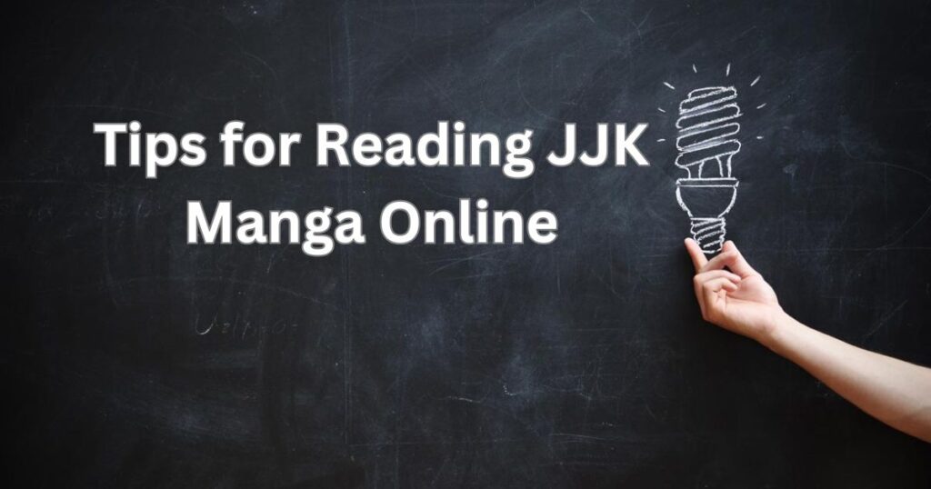 Tips for Reading JJK Manga Online