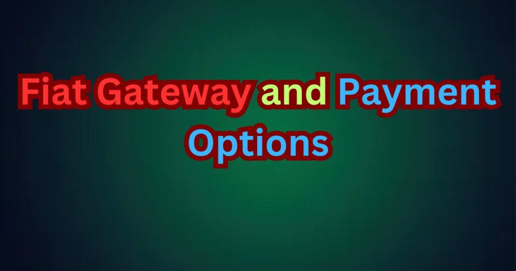 Fiat Gateway and Payment Options