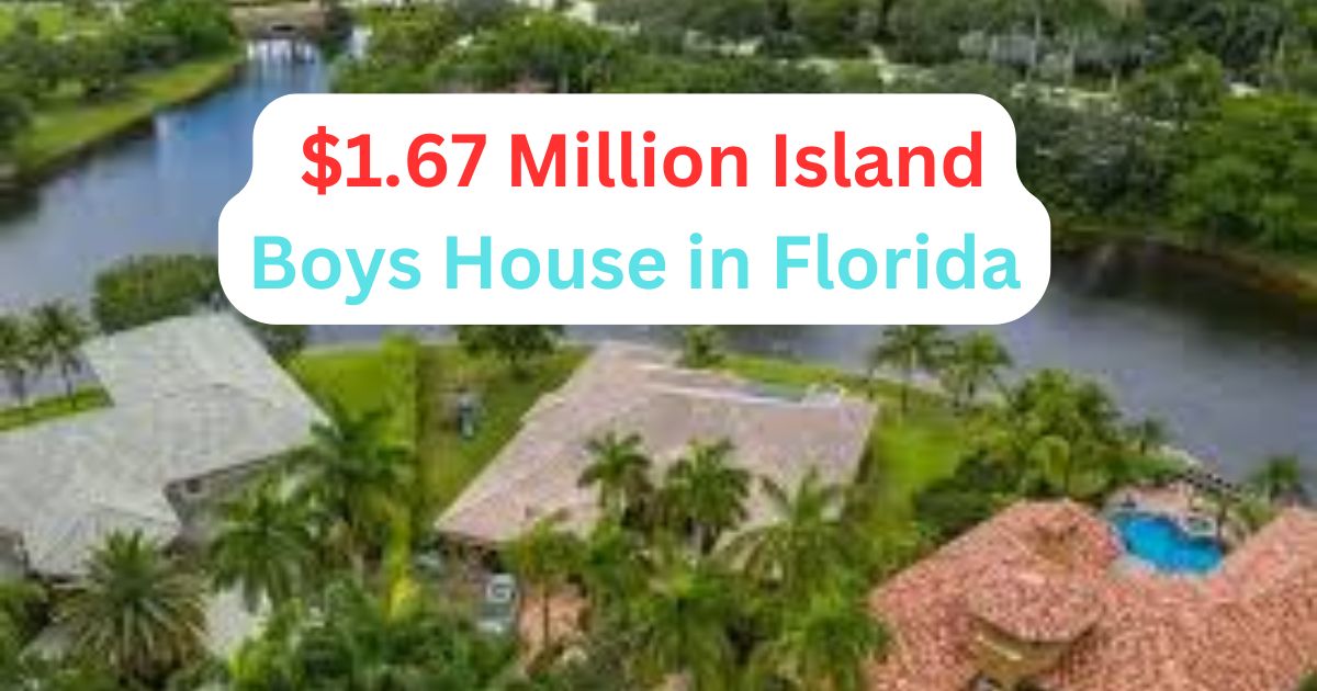 Explore the $1.67 Million Island Boys House in Florida